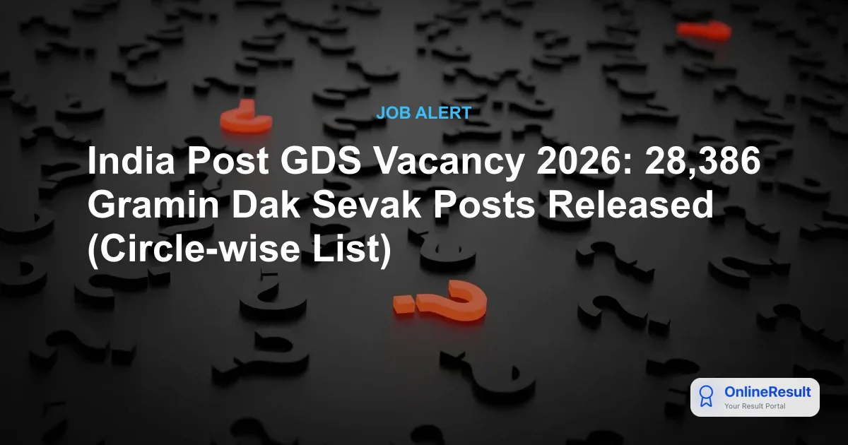 India Post GDS Vacancy 2026: Circle-Wise Breakdown for 28,386 Posts