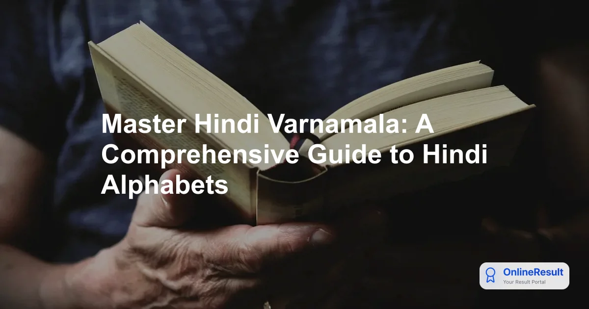 Mastering the Hindi Alphabet (Varnamala): Vowels, Consonants & Guide