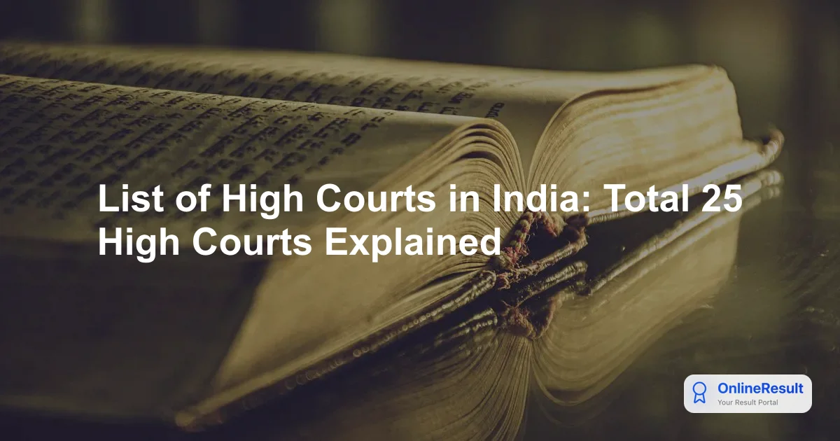 High Courts in India: Establishment, Jurisdiction, Powers, and Structure