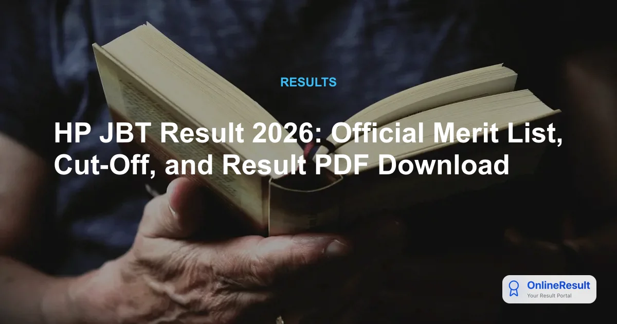 HP JBT Result 2026: Expected Release Date and Recruitment Steps