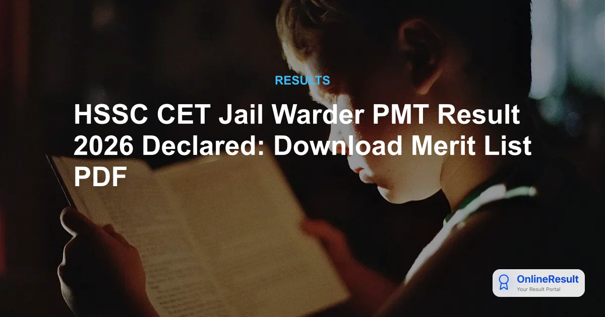 HSSC CET Jail Warder PMT Result 2026 Out - Download PDF & PST Dates