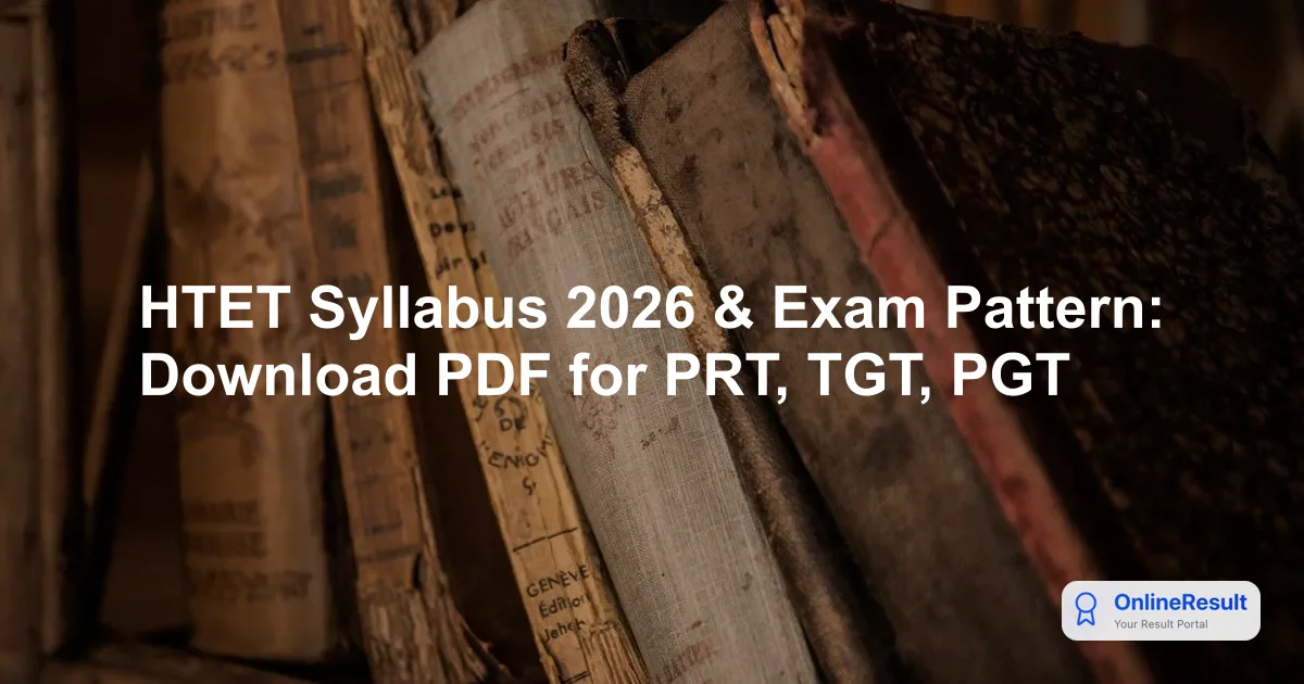 HTET Syllabus and Exam Pattern 2026: Level 1, 2, & 3 Guide