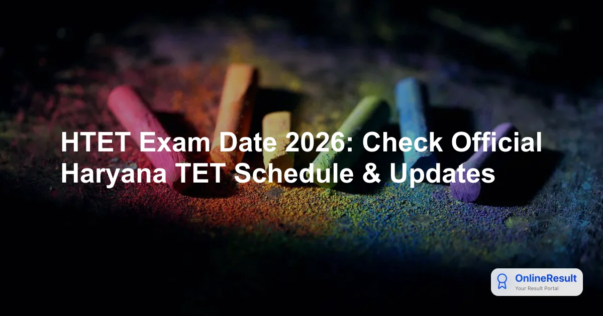HTET 2026: Exam Dates, Application Process, Eligibility, Pattern & Syllabus