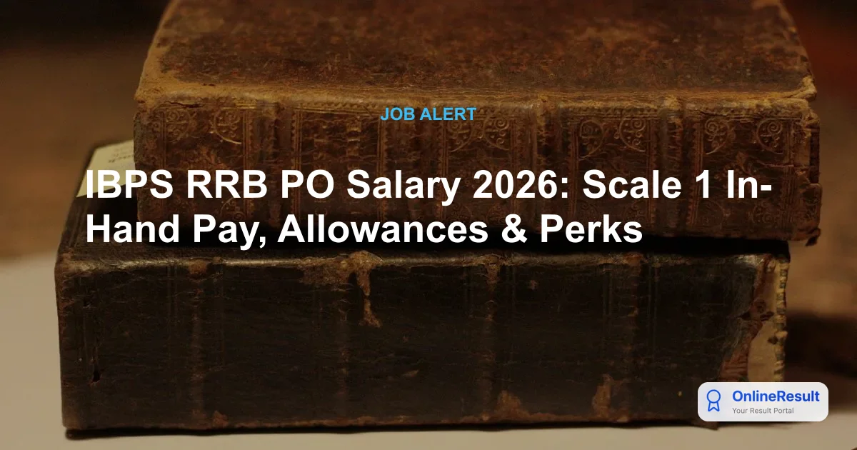IBPS RRB Officer Scale I Salary 2026: In-Hand Pay, Perks & Career Growth