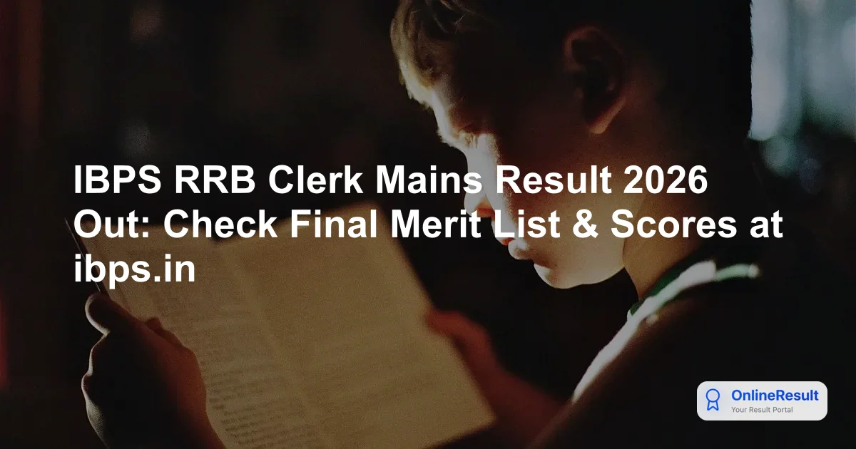 IBPS RRB Clerk Mains Result 2026 Out - Check Office Assistant Scorecard & Cut-Off
