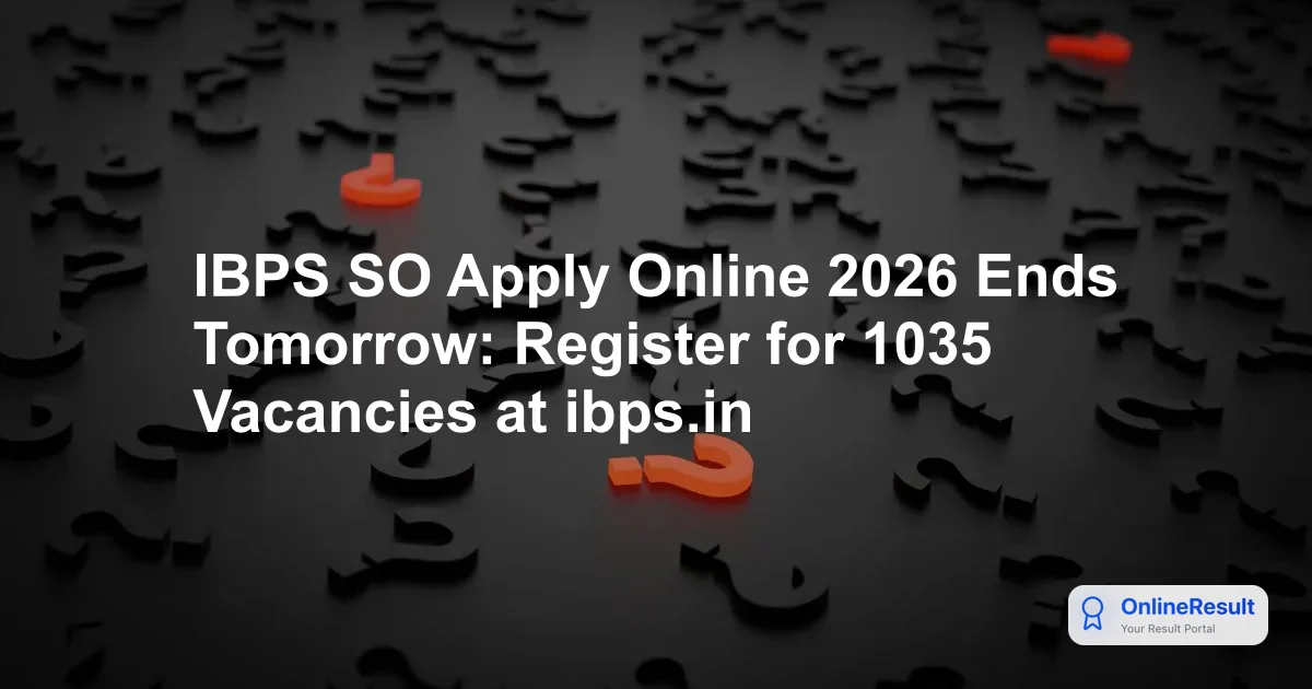 IBPS SO 2026 Application Deadline Extended to 26th July – Check Dates & Apply