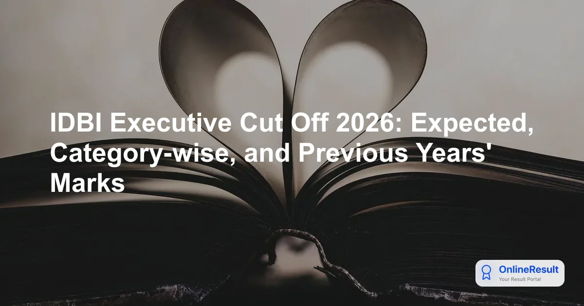 IDBI Executive Cut Off: Historical Data, Trends, and Result Analysis
