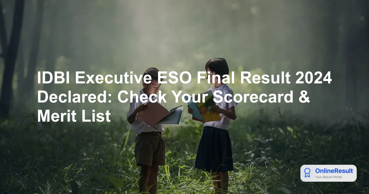 IDBI Executive ESO Final Result 2024 Released: How to Check Your Status