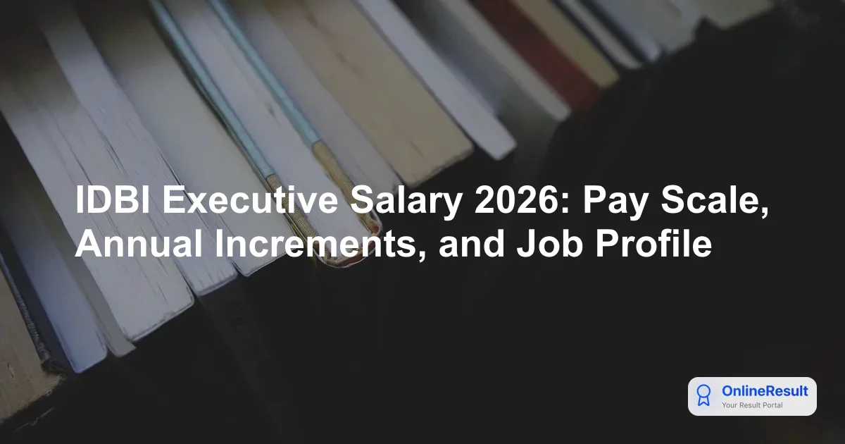 IDBI Executive Salary, Benefits & Career Growth 2026 | Official Details