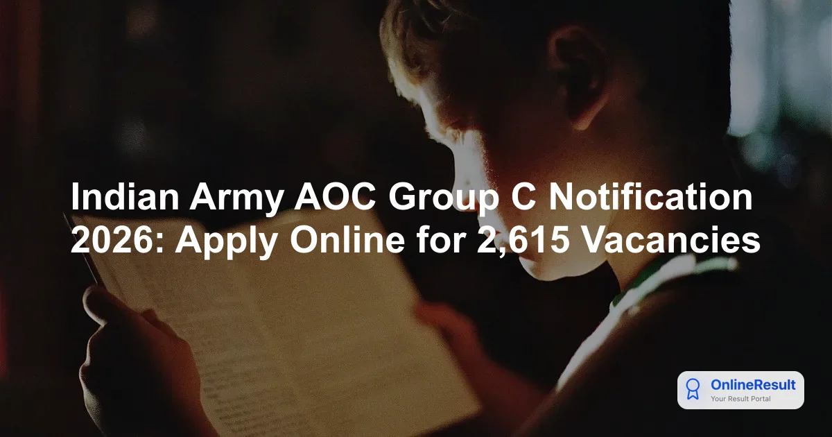Army AOC Recruitment 2026: Apply for 2,615 Group C Civil Vacancies