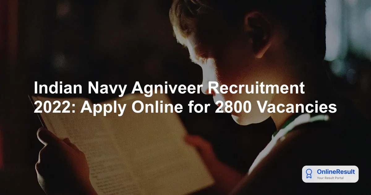 Indian Navy Agniveer Recruitment 2022: Eligibility, Dates, and Application Guide