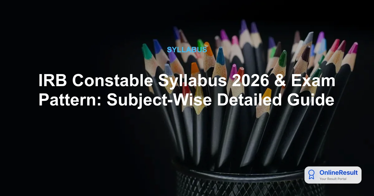 APSSB IRB Constable Recruitment 2026: Official Syllabus & Exam Pattern