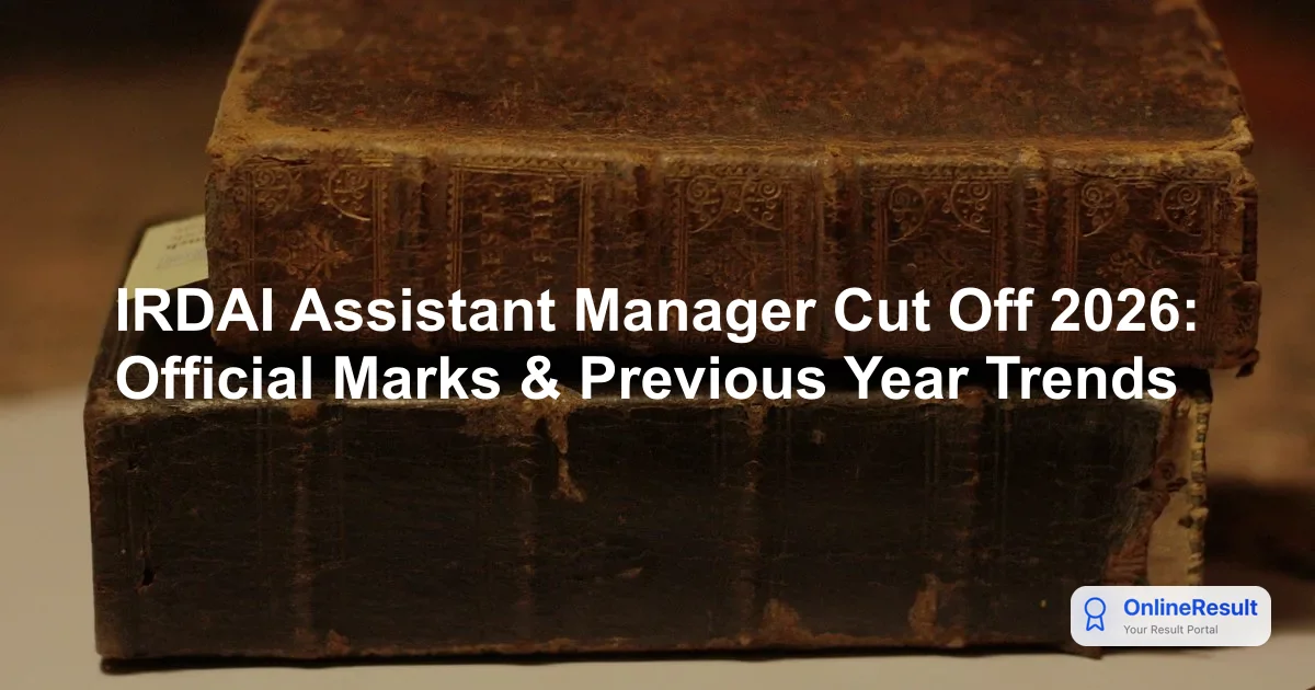 IRDAI Assistant Manager Cut Off 2026: Marks, Categories & Trends