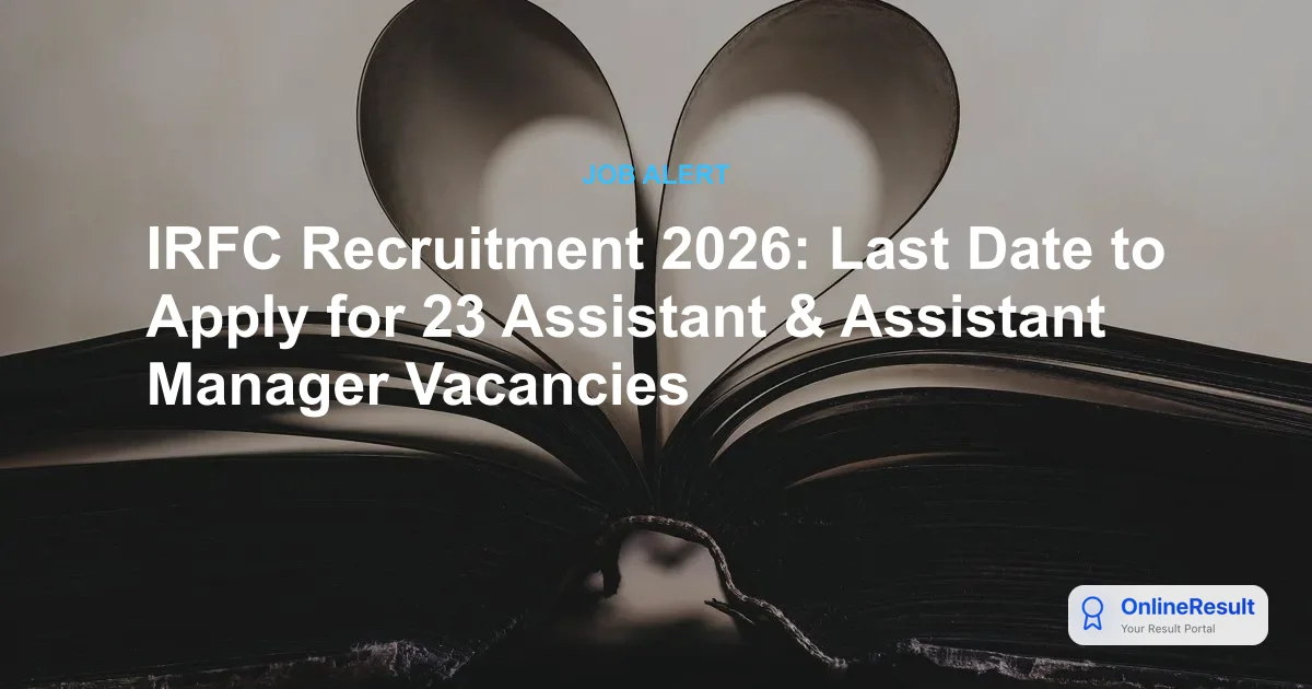 IRFC Recruitment 2026: Apply for 23 Assistant & Assistant Manager Vacancies