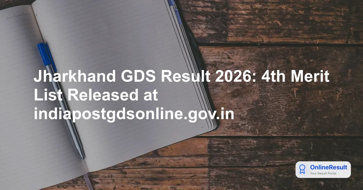 Jharkhand GDS 4th Merit List 2026 Released: Check Cut Off & Details