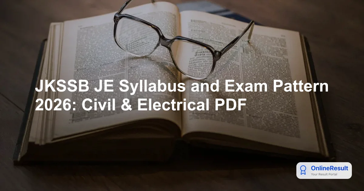 JKSSB JE Syllabus & Exam Pattern 2026: Civil, Electrical Guide