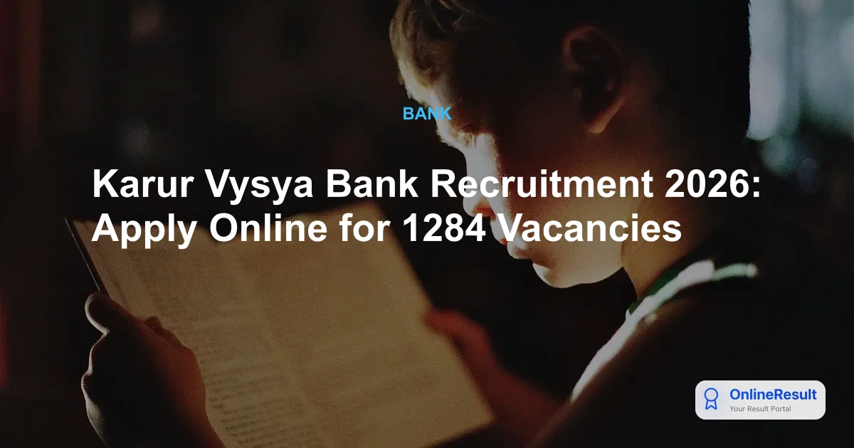 Karur Vysya Bank Recruitment 2026: Apply for 1,284 Vacancies Across India