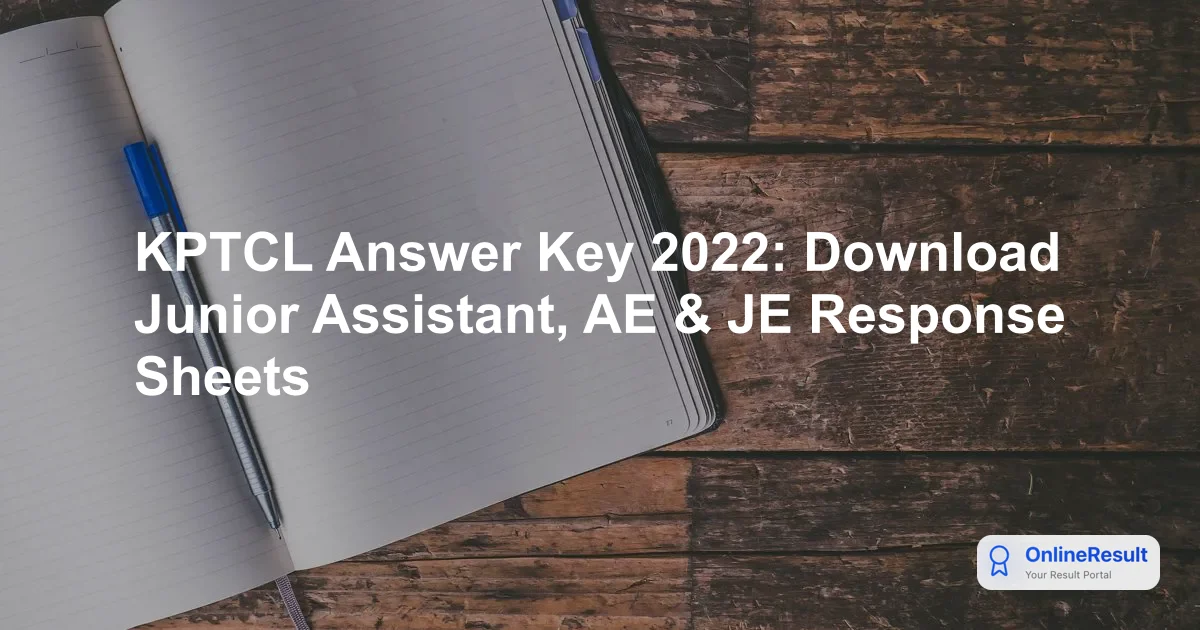 KPTCL Answer Key 2022 Released: Download AE, JE & Junior Assistant Response Sheets