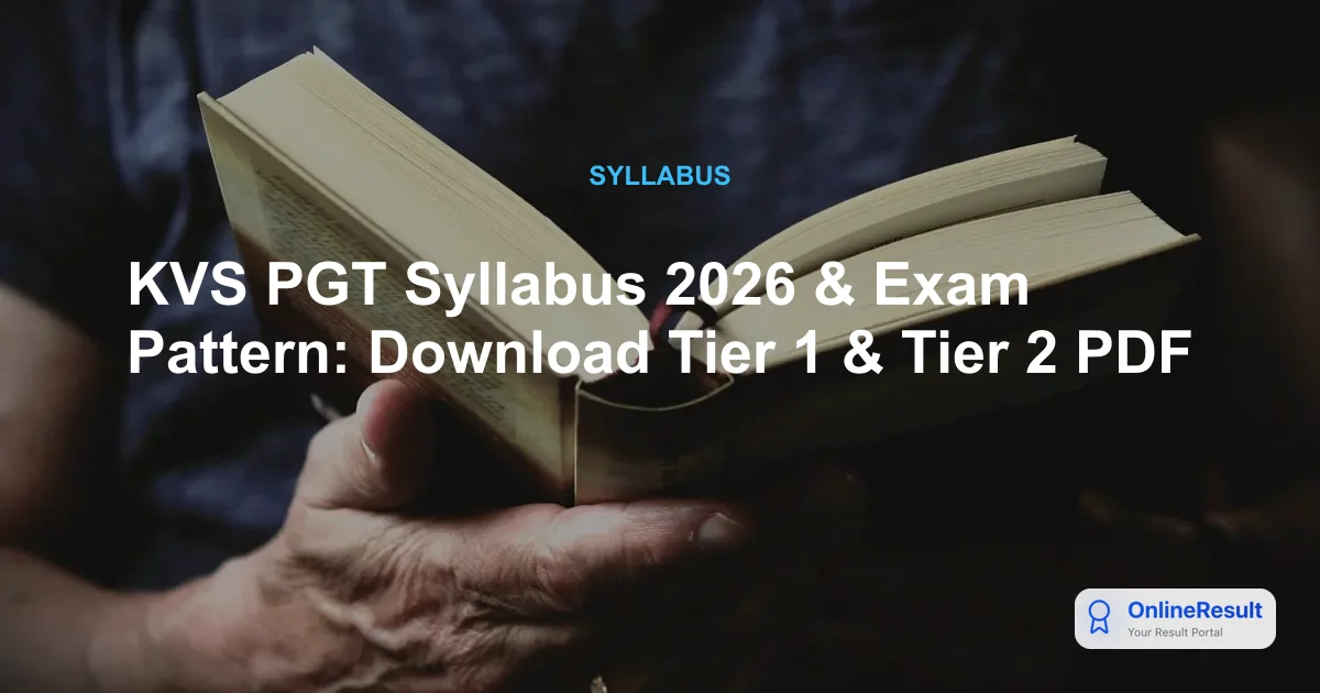 KVS PGT Syllabus 2026 & Exam Pattern: Complete Guide & Vacancies