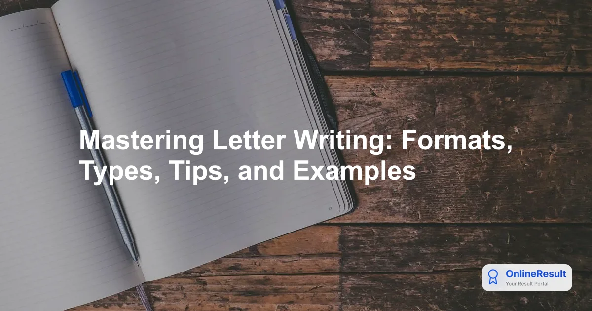 Mastering Letter Writing Formats: Comprehensive Educational Guide