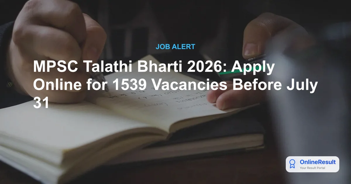 MPSC Talathi Bharti 2026: Extended Apply Link for 1539 Village Revenue Officer Posts