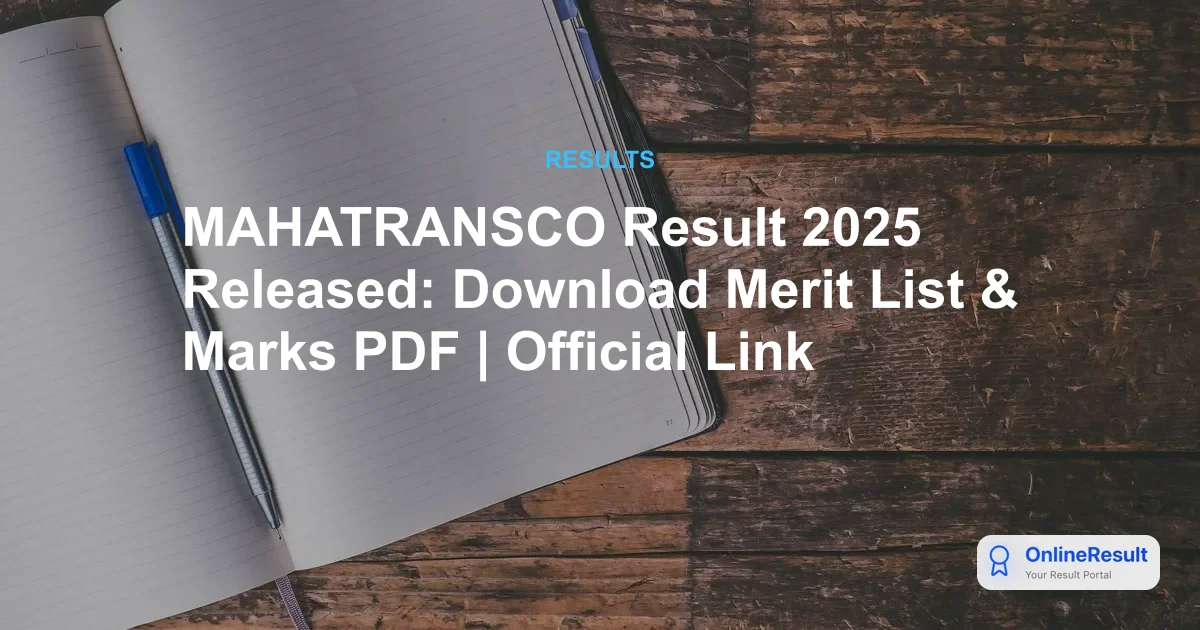 MAHATRANSCO Result 2025 Declared: Check LDC, UDC & AE Scores