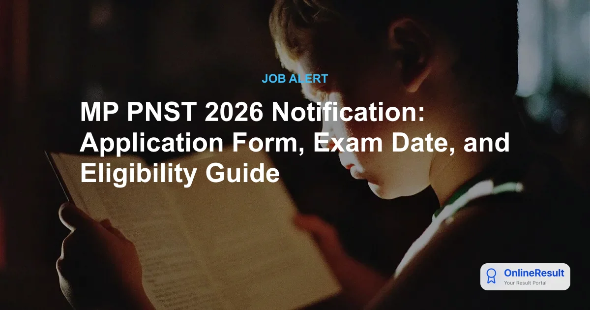 MP PNST 2026 Notification Released: Check Exam Date, Eligibility & Apply Online