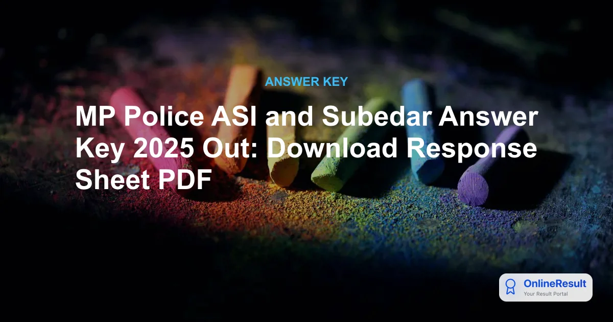 MP Police ASI and Subedar Answer Key 2025 Out - Check Links & Raise Objections