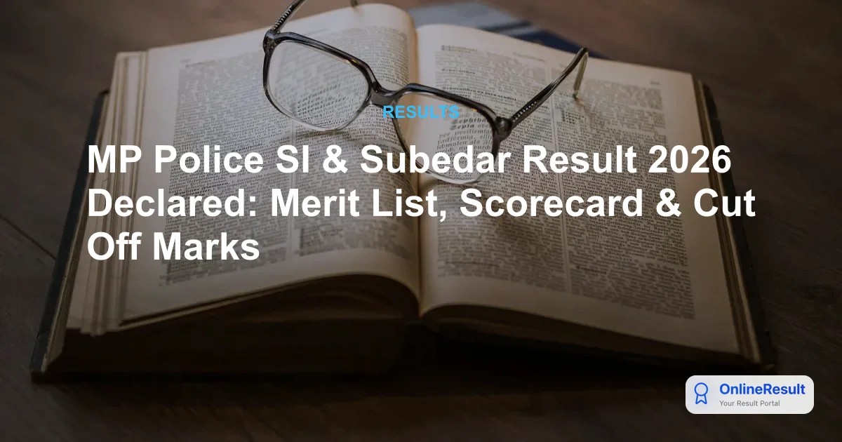 MPESB Subedar and SI Result 2026 Out: Scorecards & Cut Offs