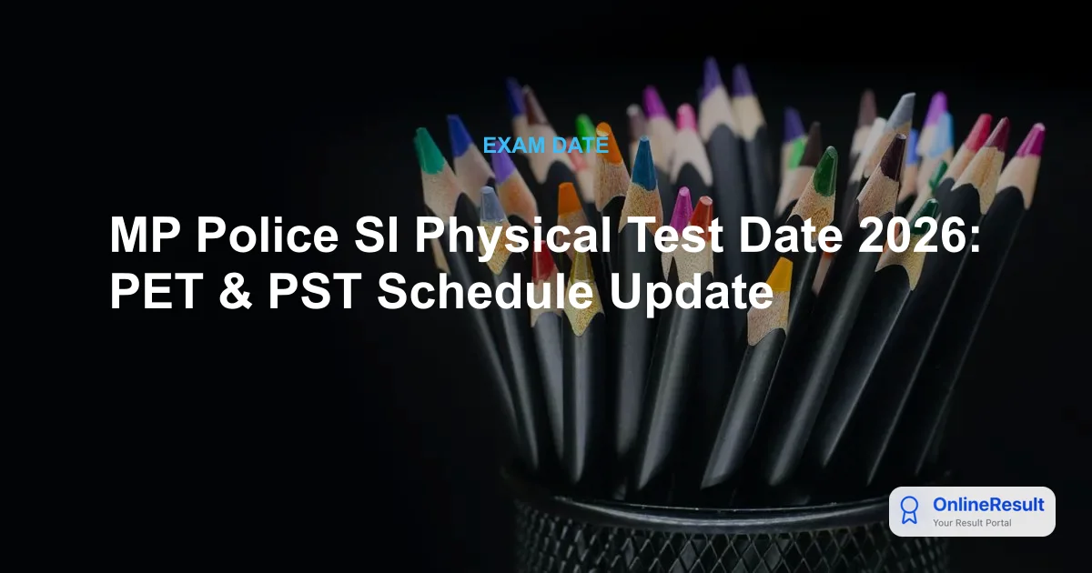 MP Police SI Recruitment 2025/2026: Vacancies, Exam Pattern & Salary
