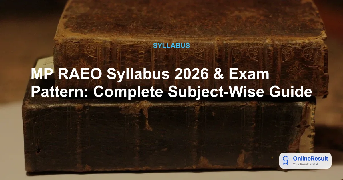 MP RAEO Syllabus and Exam Pattern 2026: Check Complete Details