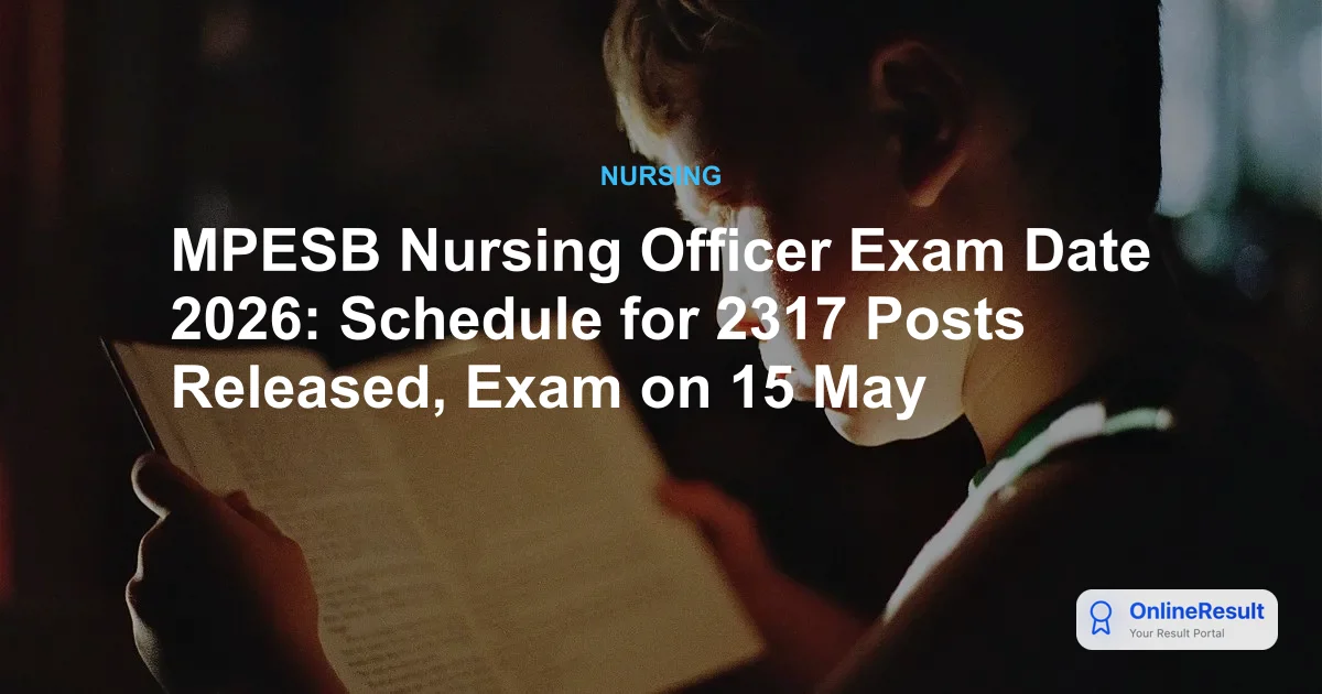 MPESB Nursing Officer Exam Date 2026: Notice, Vacancies & Schedule