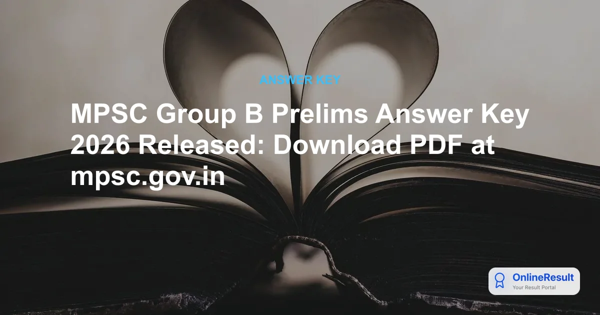 MPSC Group B Answer Key 2026 Out: Download Prelims Response Sheet PDF