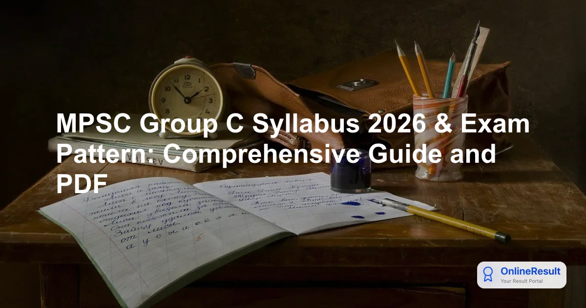 MPSC Group C Exam 2026: Syllabus, Exam Pattern, & Vacancies