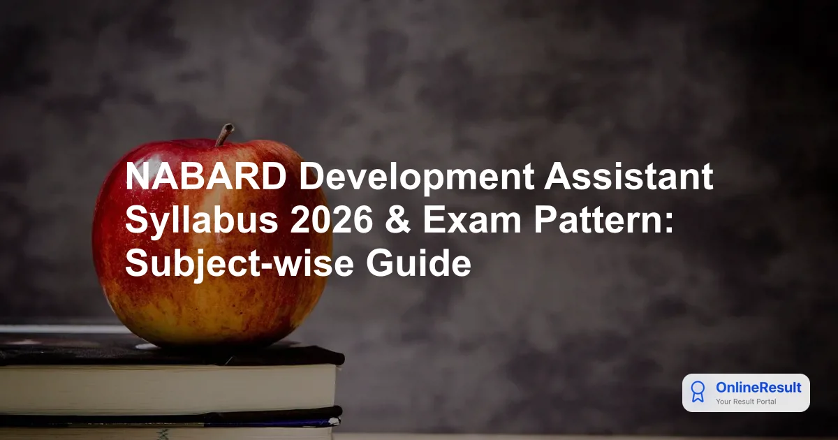 NABARD Development Assistant Syllabus & Exam Pattern 2026: Complete Guide