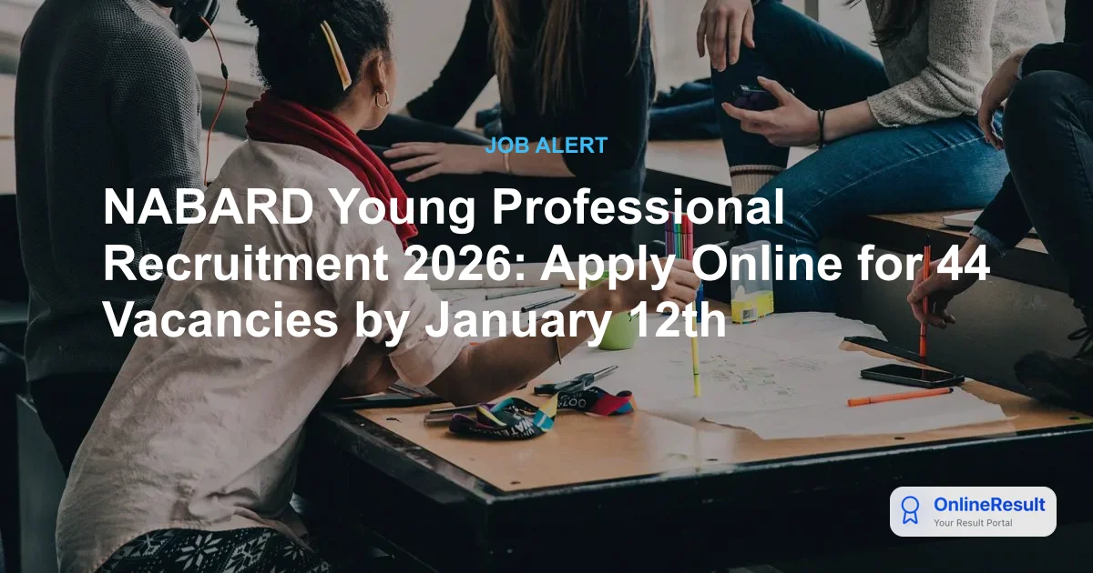 NABARD Young Professional Recruitment 2026: Apply Online for 44 Vacancies