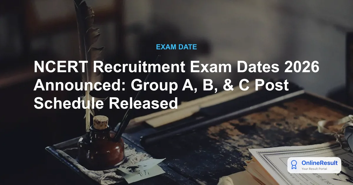 NCERT Non-Teaching Recruitment 2026: Apply Online for 173 Vacancies, Dates
