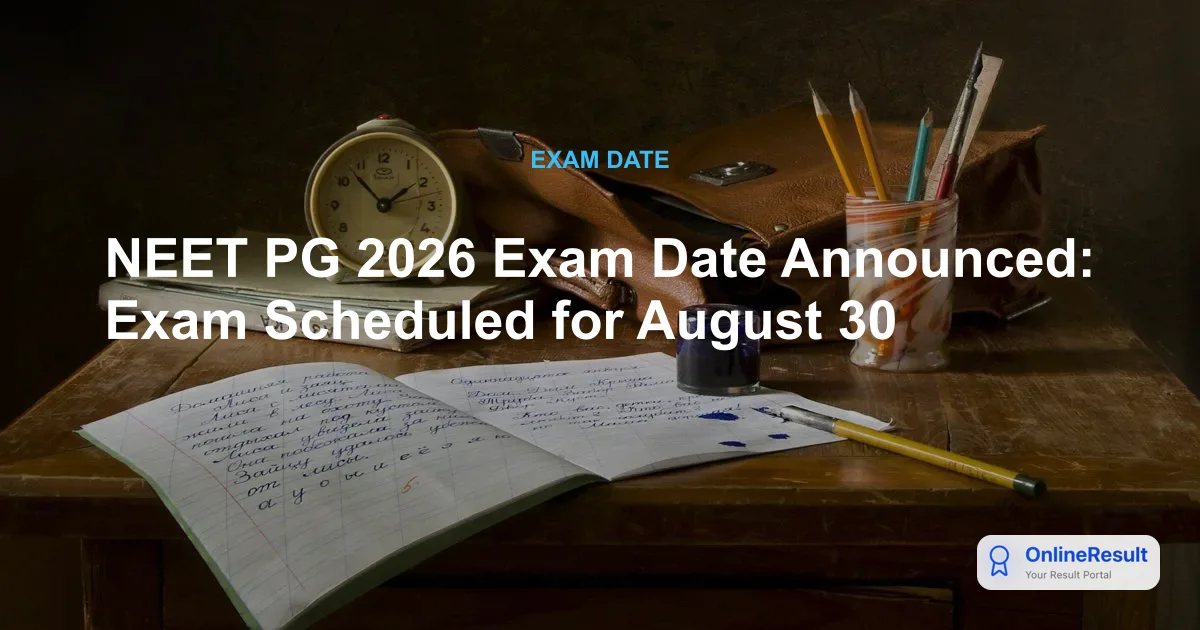 NEET PG 2026 Exam Date Announced: Check Schedule, Exam Pattern & Details