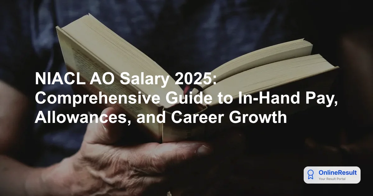 NIACL AO (Generalist) Salary 2025: Structure, Perks & Job Profile