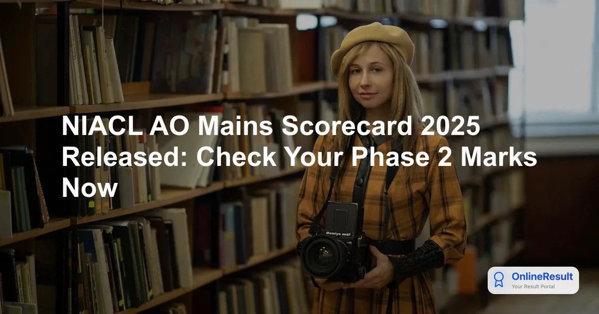 NIACL AO Mains Scorecard 2025 Released: Download Your Marks Now
