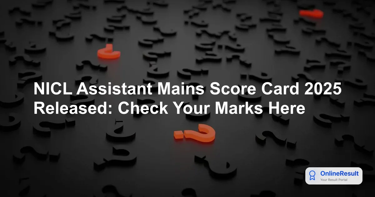 NICL Assistant Prelims Score Card 2026: Release Date & Download Guide
