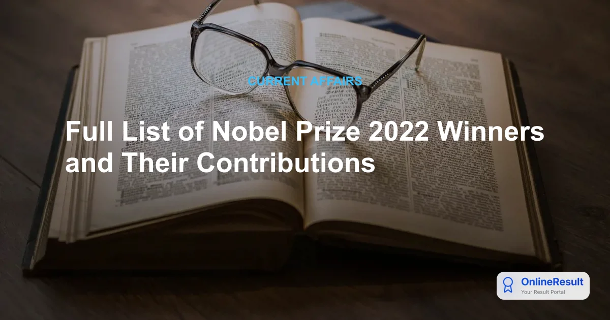 2022 Nobel Prize Laureates: A Complete Guide to the Year's Honorees