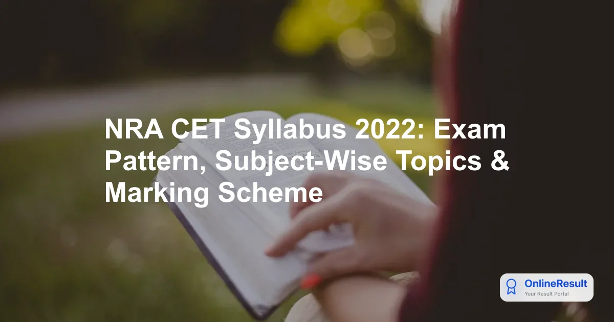 NRA CET Syllabus and Exam Pattern 2022: Complete Guide & Subjects