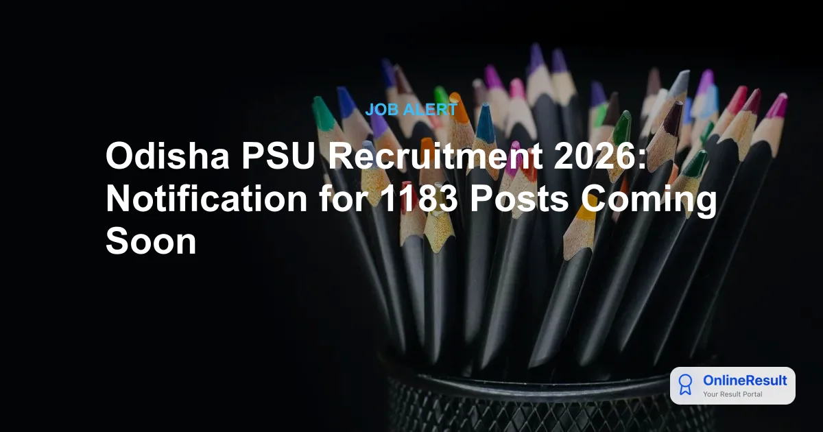 Odisha PSU Recruitment 2025: 1183 Job Vacancies Announced Across State Enterprises