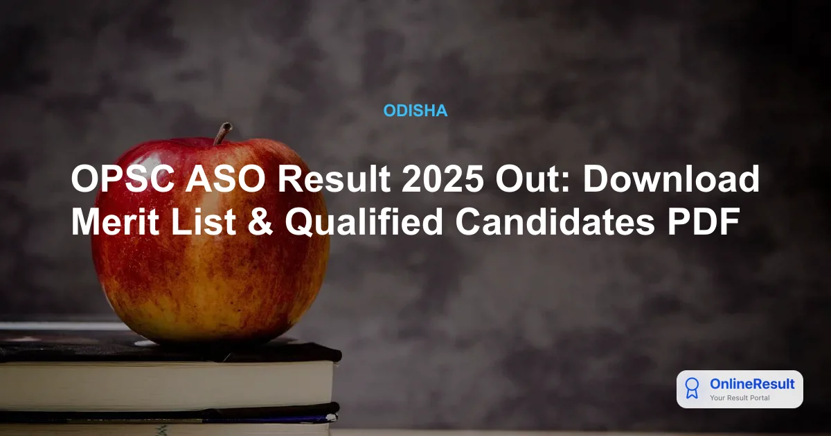 OPSC ASO Result 2025 Declared: Check Qualified Candidates List for Skill Test
