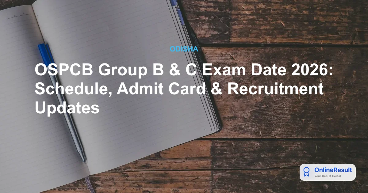 OSPCB Recruitment 2026: Apply Online for 113 Group B & C Vacancies