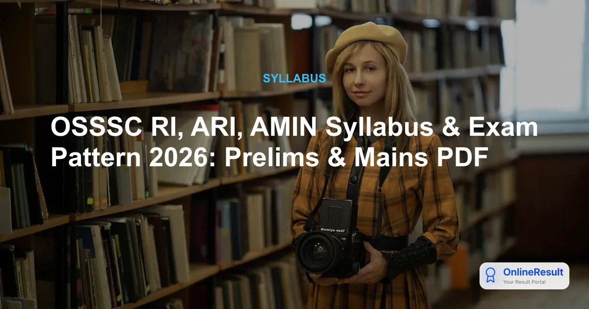 OSSSC CRE Syllabus & Exam Pattern 2026: RI, ARI, Amin & SFS Guide