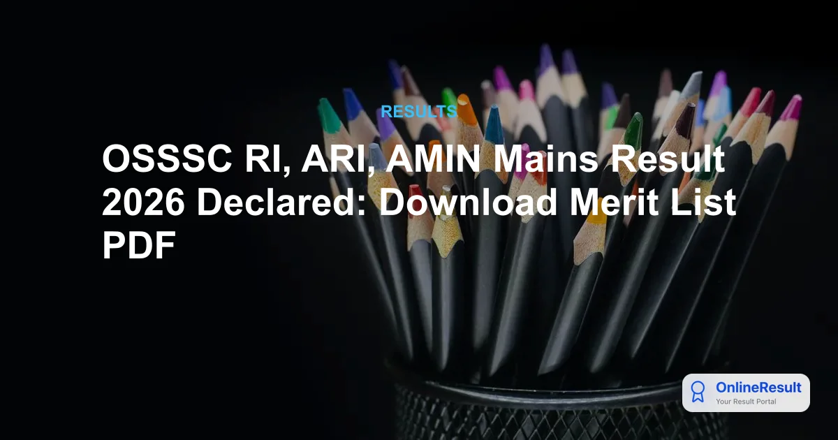 OSSSC Mains Result 2026 Released: Check Merit List for CRE-2023(IV)
