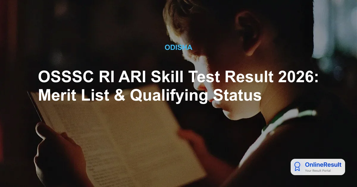 OSSSC RI ARI Skill Test Result 2026 Declared: Check DV Schedule & Merit List