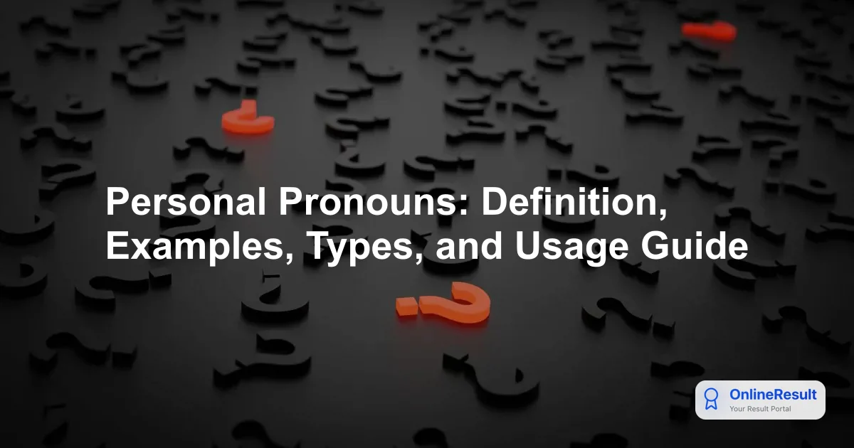 Mastering Personal Pronouns in English Grammar: A Complete Guide